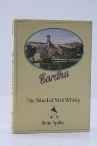 Cardhu The World Of Malt Whisky By Brian Spiller 1985